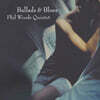Phil Woods Quintet (필 우즈 퀸텟) - Ballads & Blues [2LP]