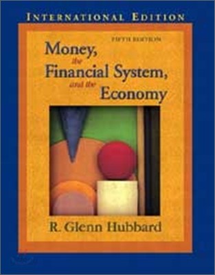 Money, the Financial System, and the Economy, 5/E