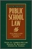 Public School Law : Teacher's and Student`s Rights, 5/E