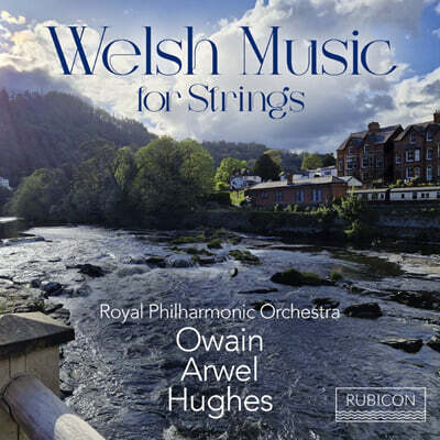 Owain Arwel Hughes 현을 위한 웨일스 음악 (Welsh Music For Strings)