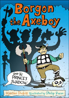 Borgon the Axeboy and the Prince&#39;s Shadow