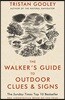 The Walker's Guide to Outdoor Clues and Signs