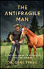 The Antifragile Man
