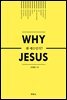 WHY JESUS 왜 예수인가?
