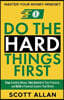 Do the Hard Things First