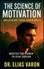 The Science of Motivation