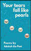 Your tears fall like pearls: Poems by Adukeh the Poet