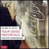 Philippe Herreweghe 라수스: 7개의 참회 시편곡집 (Lasso: Penitential Psalms Nos. 1-7)