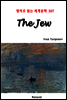 The Jew - 영어로 읽는 세계문학 307