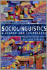 Sociolinguistics : A Reader and Coursebook