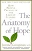 The Anatomy of Hope: How People Prevail in the Face of Illness