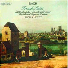 Angela Hewitt 바흐: 프랑스 조곡, 작은 전주곡 - 안젤라 휴이트 (Bach: French Suites, Little Preludes)