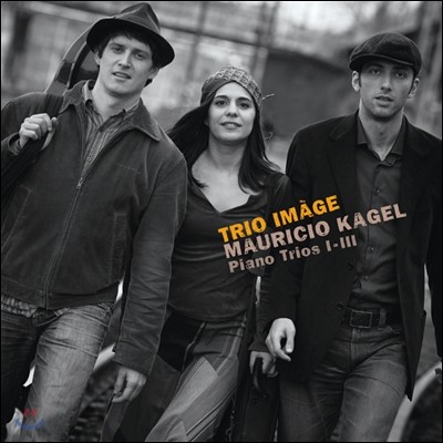 Trio Image 마우리치오 카겔: 피아노 삼중주 1-3번 - 트리오 이마쥬 (Kagel: Piano Trios I-III)
