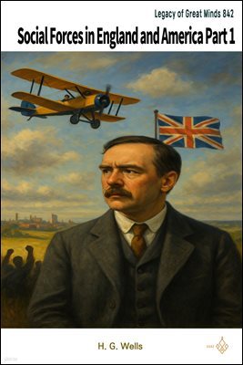Social Forces in England and America Part 1