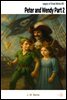 Peter and Wendy Part 2