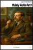 My Lady Nicotine: A Study in Smoke Part 1