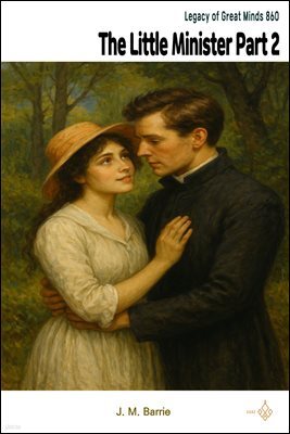 The Little Minister Part 2