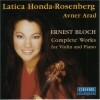 Latica Honda-Rosenberg 블로흐: 바이올린과 피아노 작품 전곡집