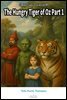 The Hungry Tiger of Oz Part 1