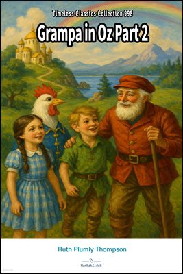 Grampa in Oz Part 2