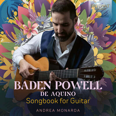Andrea Monarda 바덴 포웰: 기타 가요집 (Baden-Powell: Songbook for Guitar)