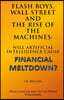 Flash Boys, Wall Street and the Rise of the Machines: Will Artificial Intelligence Cause Financial Meltdown?