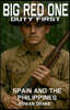 Big Red One, Spain and the Philippines