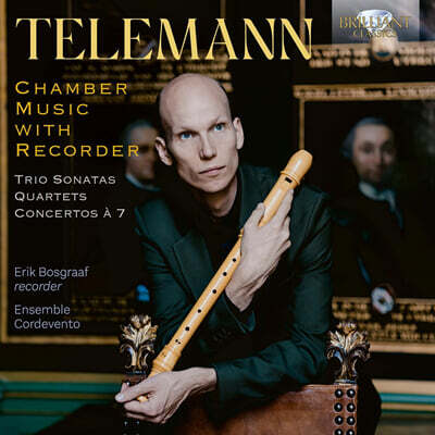 Erik Bosgraaf 텔레만: 리코더를 포함한 실내악 작품 (Telemann: Chamber Music with Recorder)
