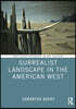 Surrealist Landscape in the American West
