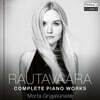Morta Grigaliunaite 라우타바라: 피아노 작품 전곡 (Rautavaara: Complete Piano Works)