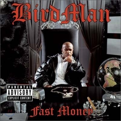 Birdman - Fast Money