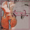 The Cello Acoustics - The Cello Acoustics