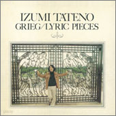 Grieg : Lyric Pieces : Izumi Tateno