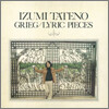 Grieg : Lyric Pieces : Izumi Tateno