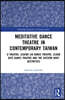 Meditative Dance Theatre in Contemporary Taiwan