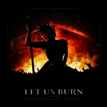 Within Temptation - Let Us Burn (Elements & Hydra Live In Concert 2014) (Digipack)(2CD)