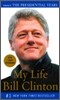 My Life: The Presidential Years: Volume II: The Presidential Years