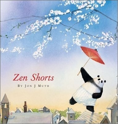 Zen Shorts (a Stillwater and Friends Book)