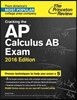 The Princeton Review Cracking the AP Calculus AB Exam 2016