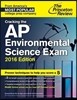 Cracking the AP Environmental Science Exam 2016