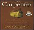 The Carpenter: A Story about the Greatest Success Strategies of All
