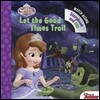 Sofia the First Let the Good Times Troll