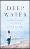 Deep Water