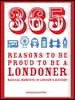 365 Reasons to Be Proud to Be a Londoner