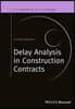 Delay Analysis in Construction Contracts