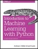 Introduction to Machine Learning with Python: A Guide for Data Scientists