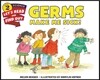 Germs Make Me Sick!