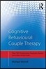 Cognitive Behavioural Couple Therapy