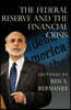 The Federal Reserve and the Financial Crisis