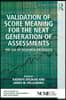 Validation of Score Meaning for the Next Generation of Assessments